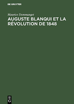 Livre Relié Auguste Blanqui et la révolution de 1848 de Maurice Dommanget