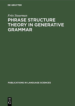 Livre Relié Phrase structure theory in generative grammar de Frits Stuurman