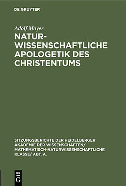 Fester Einband Naturwissenschaftliche Apologetik des Christentums von Adolf Mayer