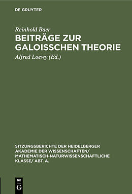 Fester Einband Beiträge zur Galoisschen Theorie von Reinhold Baer