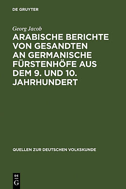 Fester Einband Arabische Berichte von Gesandten an germanische Fürstenhöfe aus dem 9. und 10. Jahrhundert von Georg Jacob