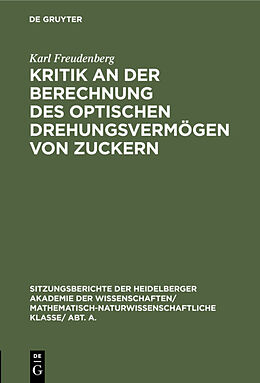 Fester Einband Kritik an der Berechnung des optischen Drehungsvermögen von Zuckern von Karl Freudenberg