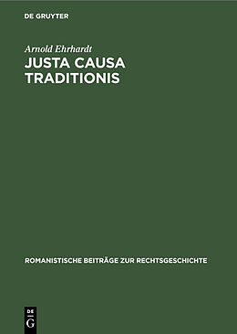 Fester Einband Justa causa traditionis von Arnold Ehrhardt