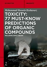eBook (epub) Toxicity: 77 Must-Know Predictions of Organic Compounds de Mohammad Hossein Keshavarz