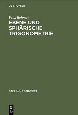 Fester Einband Ebene und sphärische Trigonometrie von Felix Bohnert
