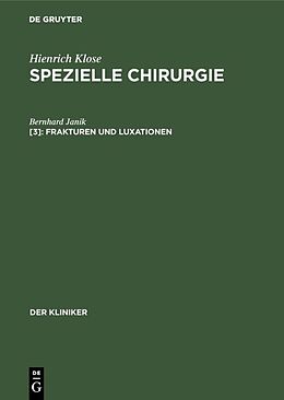 Fester Einband Hienrich Klose: Spezielle Chirurgie / Frakturen und Luxationen von Bernhard Janik