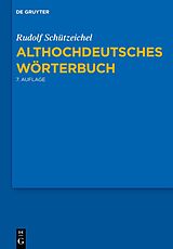 Kartonierter Einband (Kt) Althochdeutsches Wörterbuch von Rudolf Schützeichel