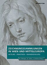 Fester Einband Zeichnungssammlungen in Wien und Mitteleuropa von 