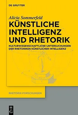 E-Book (epub) Künstliche Intelligenz und Rhetorik von Alicia Sommerfeld
