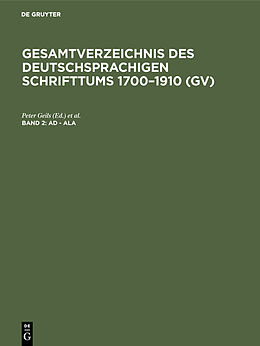 Fester Einband Gesamtverzeichnis des deutschsprachigen Schrifttums 17001910 (GV) / Ad - Ala von 