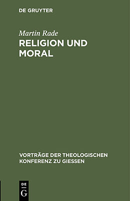 Fester Einband Religion und Moral von Martin Rade