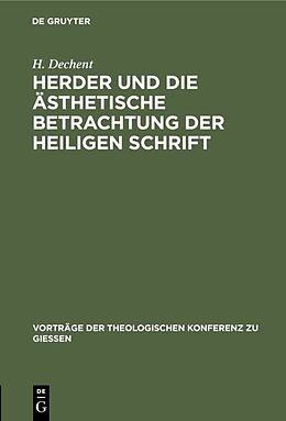 Fester Einband Herder und die ästhetische Betrachtung der heiligen Schrift von H. Dechent