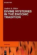 E-Book (epub) Divine Mysteries in the Enochic Tradition von Andrei A. Orlov