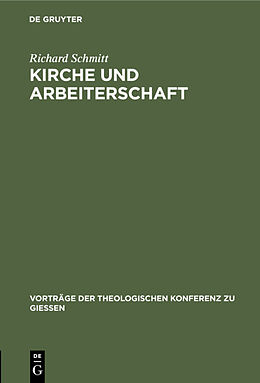 Fester Einband Kirche und Arbeiterschaft von Richard Schmitt