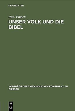 Fester Einband Unser Volk und die Bibel von Rud. Eibach
