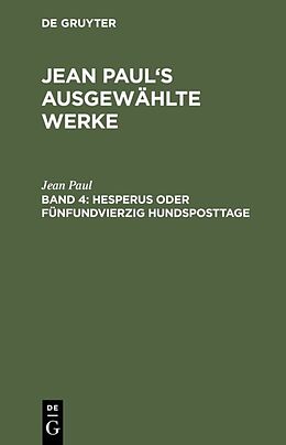 Fester Einband Jean Paul: Jean Pauls ausgewählte Werke / Hesperus oder fünfundvierzig Hundsposttage von Jean Paul
