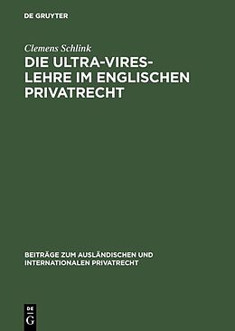 Fester Einband Die Ultra-Vires-Lehre im englischen Privatrecht von Clemens Schlink