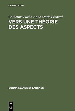 Livre Relié Vers une théorie des aspects de Anne-Marie Léonard, Catherine Fuchs