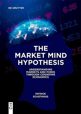 Couverture cartonnée The Market Mind Hypothesis de Patrick Schotanus