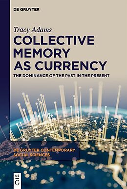 Livre Relié Collective Memory as Currency de Tracy Adams