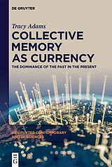 eBook (epub) Collective Memory as Currency de Tracy Adams