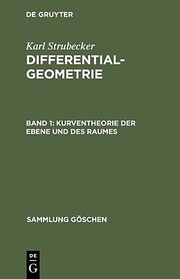 Fester Einband Karl Strubecker: Differentialgeometrie / Kurventheorie der Ebene und des Raumes von Karl Strubecker