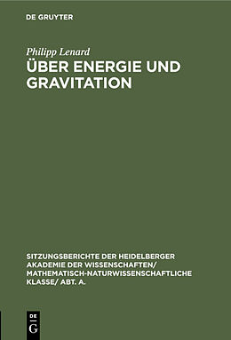 Fester Einband Über Energie und Gravitation von Philipp Lenard