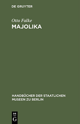 Fester Einband Majolika von Otto Falke