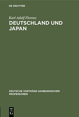 Fester Einband Deutschland und Japan von Karl Adolf Florenz