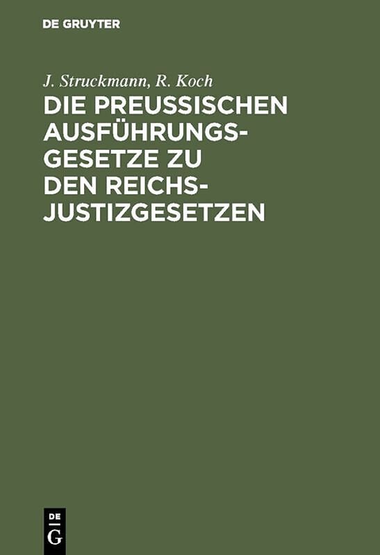Die preussischen Ausführungsgesetze zu den Reichs-Justizgesetzen