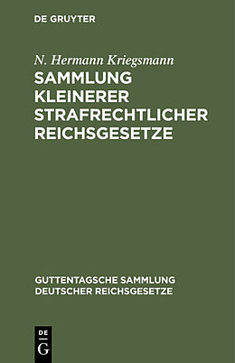 Fester Einband Sammlung kleinerer strafrechtlicher Reichsgesetze von N. Hermann Kriegsmann