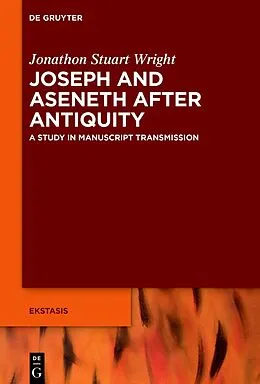 E-Book (pdf) Joseph and Aseneth After Antiquity von Jonathon Stuart Wright