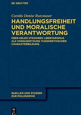 ePUB Handlungsfreiheit und moralische Verantwortung von Carolin Denise Rutzmoser