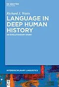 E-Book (epub) Language in Deep Human History von Richard J. Watts