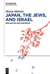 eBook (pdf) Japan, the Jews, and Israel de Meron Medzini