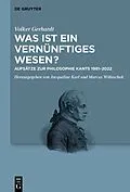 E-Book (pdf) Was ist ein vernünftiges Wesen? von Volker Gerhardt