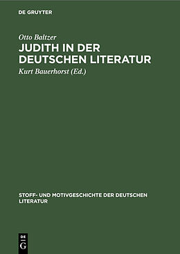 Fester Einband Judith in der deutschen Literatur von Otto Baltzer