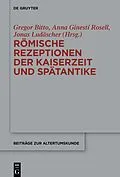 ePUB Römische Rezeptionen der Kaiserzeit und Spätantike von 