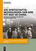 E-Book (pdf) Die Wirtschaftsbeziehungen der BRD mit der VR China von Fei He