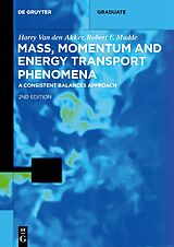 Couverture cartonnée Mass, Momentum and Energy Transport Phenomena de Harry Van Den Akker, Robert F. Mudde