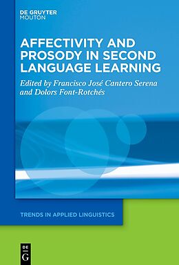 Livre Relié Affectivity and Prosody in Second Language Learning de 