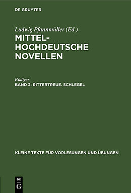 Fester Einband Mittelhochdeutsche Novellen / Rittertreue. Schlegel von Rüdiger