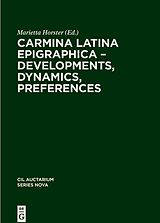 eBook (pdf) Carmina Latina Epigraphica - Developments, Dynamics, Preferences de 