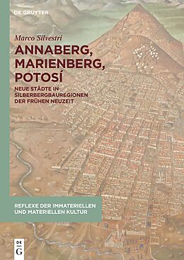 Fester Einband Annaberg, Marienberg, Potosí von Marco Silvestri