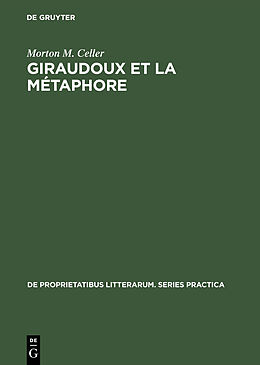 Livre Relié Giraudoux et la métaphore de Morton M. Celler