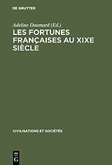 Fester Einband Les fortunes françaises au XIXe siècle von 