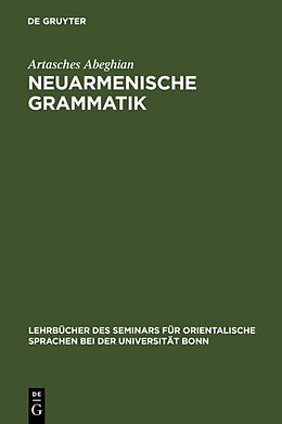 Fester Einband Neuarmenische Grammatik von Artasches Abeghian
