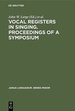 Fester Einband Vocal registers in singing. Proceedings of a Symposium von 