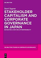 Livre Relié Stakeholder Capitalism and Corporate Governance in Japan de Saori Sugeno