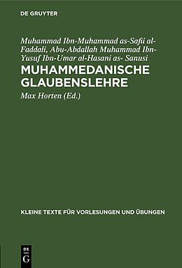 Fester Einband Muhammedanische Glaubenslehre von Muhammad Ibn-Muhammad as-Safii al- Faddali, Abu-Abdallah Muhammad Ibn-Yusuf Ibn-Umar al-Hasani as- Sanusi